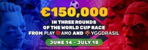 Yggdrasil & PlayAmo Casino World Cup €150 000 Competition 30