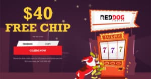 Red Dog $40 free chip [month] [year] 9