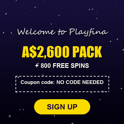 Playfina Casino Welcome Package: Up to A$2,600 + 800 Free Spins 1 Playfina Casino Welcome Package: Up to A$2,600 + 800 Free Spins 1