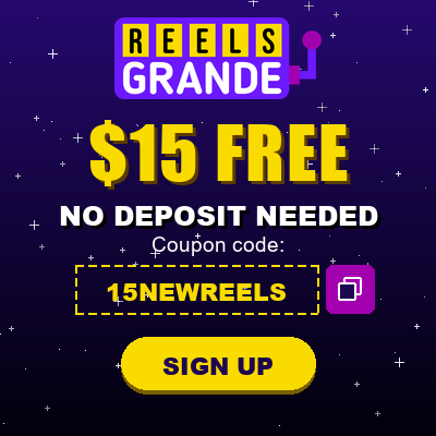 Reels Grande Casino $15 Free Chip No Deposit Bonus code 15NEWREELS