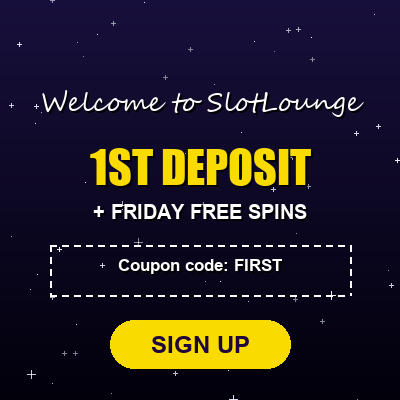 SlotLounge First Deposit Bonus: Code FIRST + Friday Free Spins 2